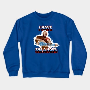 I have the Anger Crewneck Sweatshirt